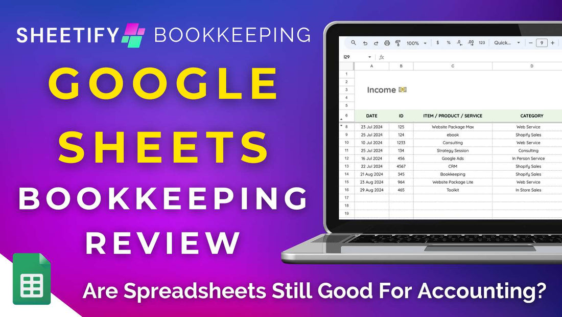 Google Sheets Bookkeeping Review | Are Spreadsheets Still Good For Accounting?