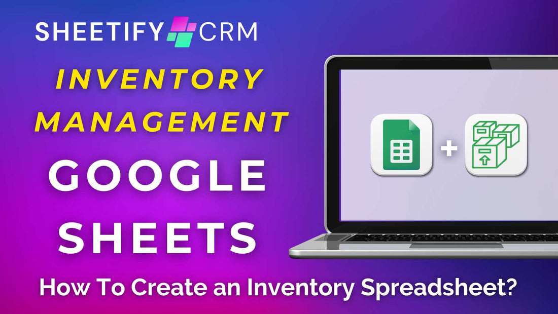 How To Create an Inventory Spreadsheet?