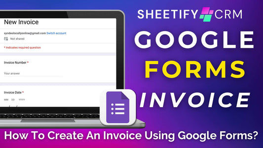 How To Create An Invoice Using Google Forms?