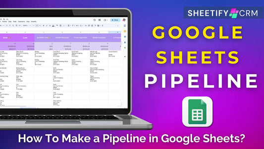 How To Make a Pipeline in Google Sheets?