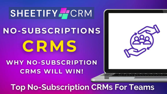 Why No-Subscription CRMs Will Win… My Top CRMs For Teams.