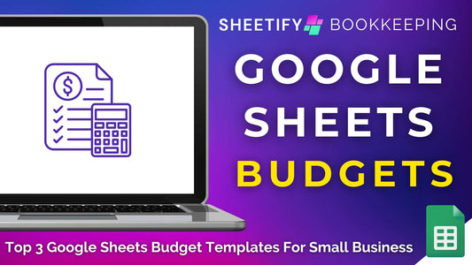 Google Sheets Budget Template For Small Businesses (My Top 3)