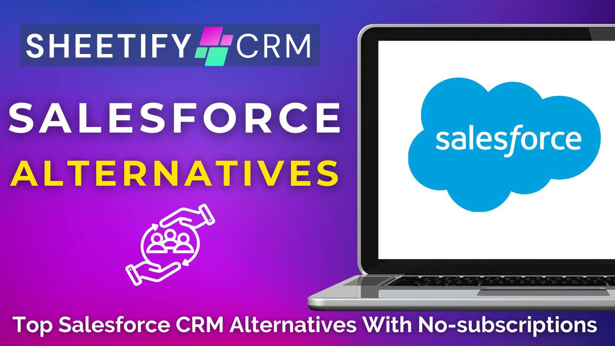 Top Salesforce CRM Alternatives With No-subscriptions