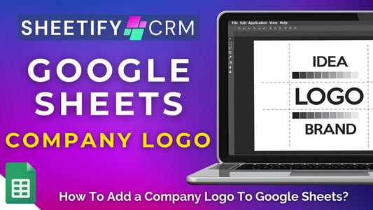 How To Add a Company Logo To Google Sheets? Three Methods!