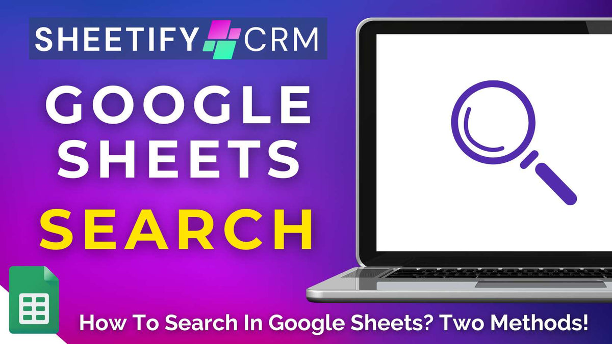 How To Search In Google Sheets? Two Methods