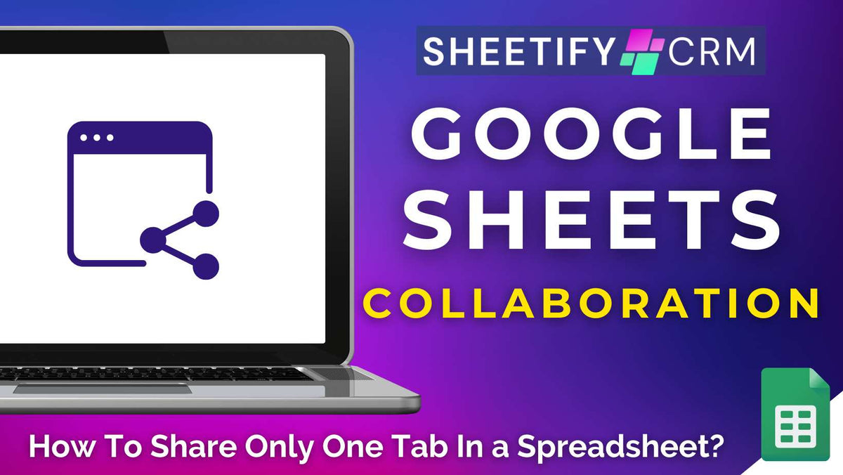 How To Share Only One Tab In a Spreadsheet? All Methods