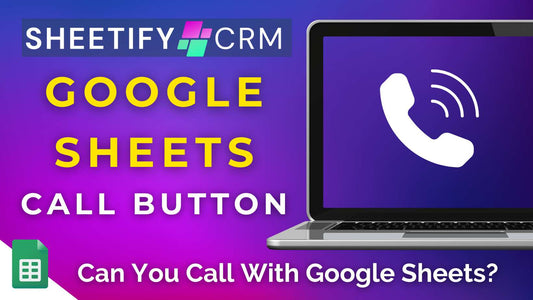 Google Sheets Call Button | Can You Call with Google Sheets?