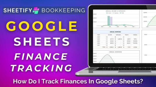 How Do I Track Finances in Google Sheets?