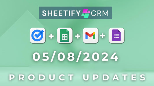 Google Sheets CRM Template Updates