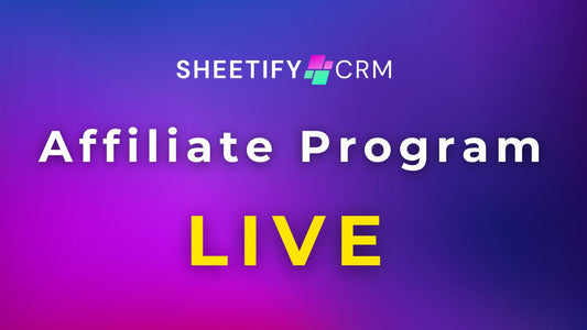 Sheetify CRM Affiliate Program
