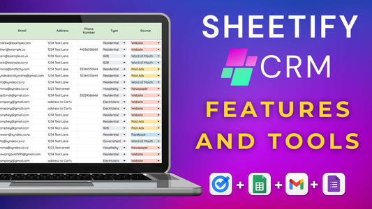 Sheetify CRM Tools and Features (Everything That You Can Do)