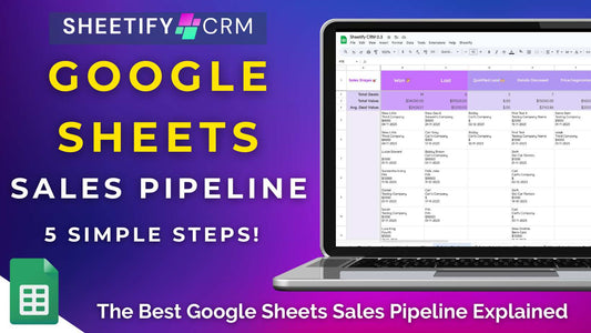 The Best Google Sheets Sales Pipeline Explained (5 Steps)