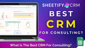 What Is The Best CRM For Consulting?
