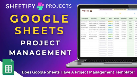 Does Google Sheets Have a Project Management Template?