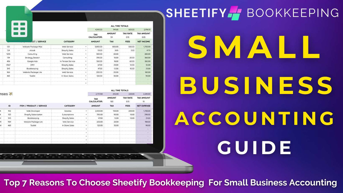 Top 7 Reasons To Choose Sheetify Bookkeeping For Small Business Accounting