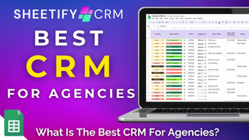 What Is The Best CRM For Agencies?