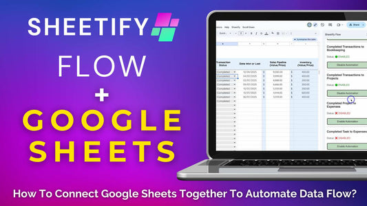 How To Connect Google Sheets Together (Automate Data Flow)?