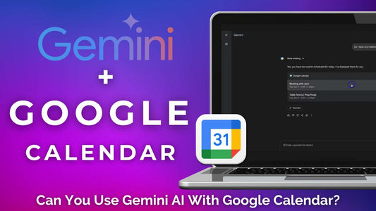 Can You Use Gemini AI With Google Calendar?