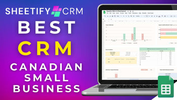 What Is The Best CRM For Small Businesses In Canada?