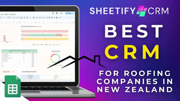 What Is The Best CRM For Roofing Companies In New Zealand?