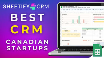What Is The Best CRM For Startups In Canada?