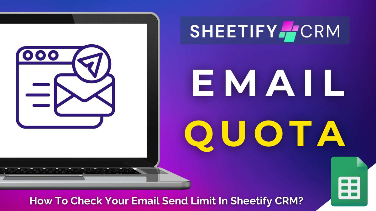How To Check Your Email Send Limit? (Sheetify CRM)