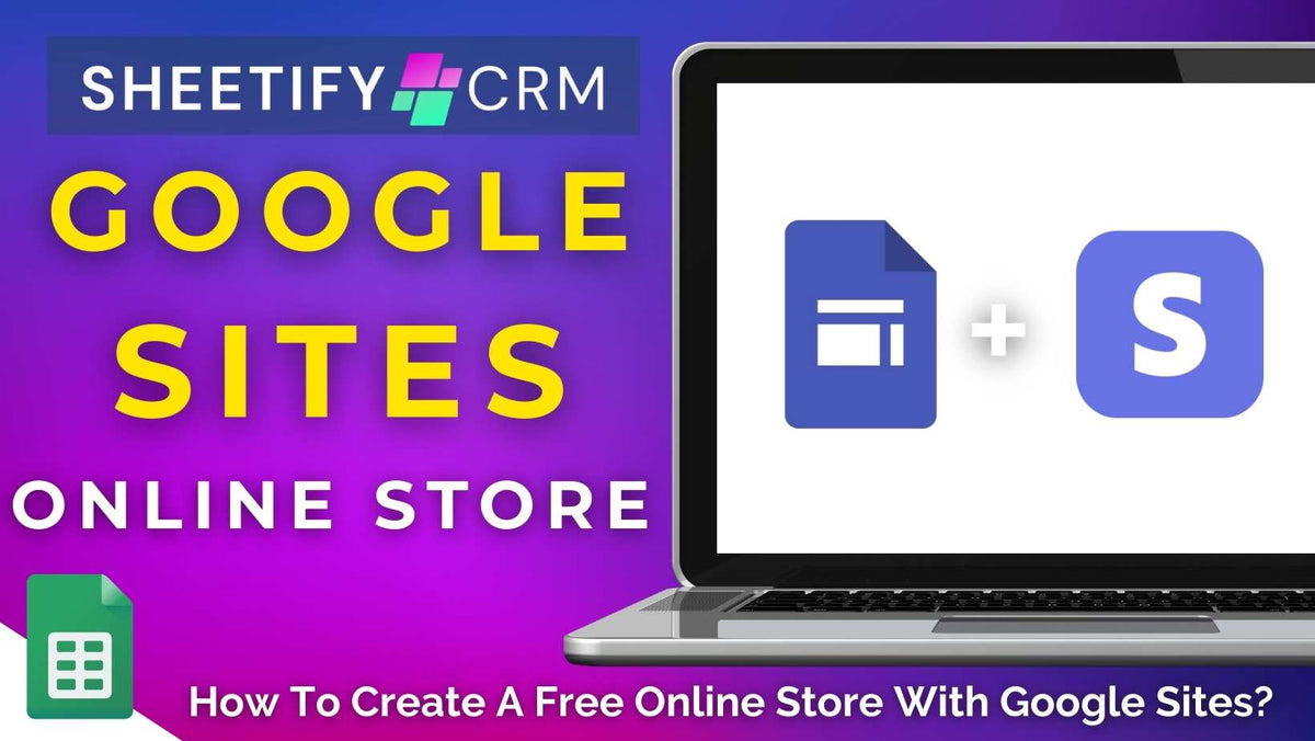 How To Create a Free Online Store With Google Sites?
