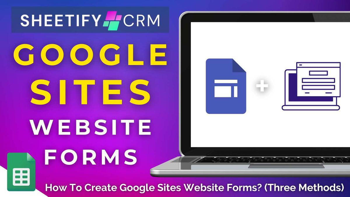 How To Create Stunning Google Sites Website Forms (Three Methods)