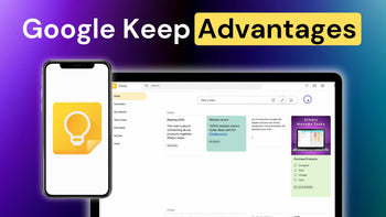 Top 7 Advantages of Google Keep for Effective Note Taking