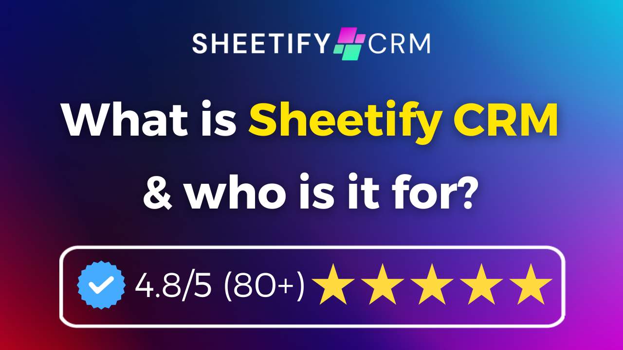 Load video: Sheetify Google Sheets CRM Template